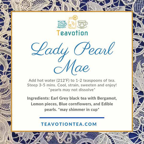 Lady Pearl Mae Tea